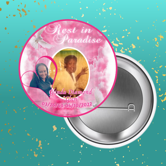 Custom Memorial Buttons - 2.25”