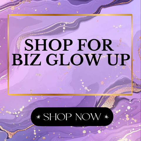 Biz Glow-Up