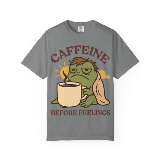 The Za Affect Caffeine Before Feelings T-Shirt