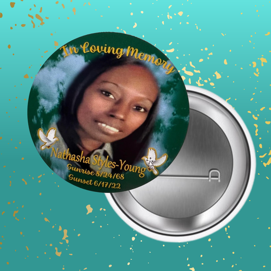Custom Memorial Buttons - 2.25”